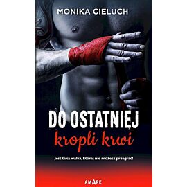 Do ostatniej kropli krwi