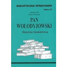Biblioteczka Opracowań Pan Wołodyjowski Henryka Sienkiewicza