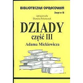 Biblioteczka Opracowań Dziady. Część III Adama Mickiewicza