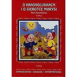 O krasnoludkach i sierotce Marysi Marii Konopnickiej