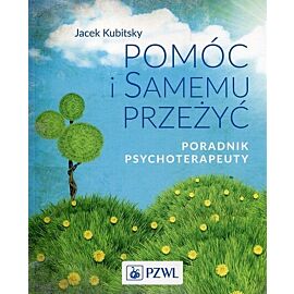 Pomóc i samemu przeżyć