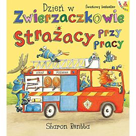 Strażacy przy pracy Dzień w Zwierzaczkowie