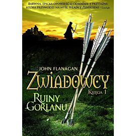 Ruiny Gorlanu. Zwiadowcy. Tom 1