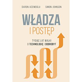 Władza i postęp. Tysiąc lat walki o technologię i dobrobyt (e-book)