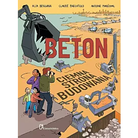 Beton. Ciemna strona budowania